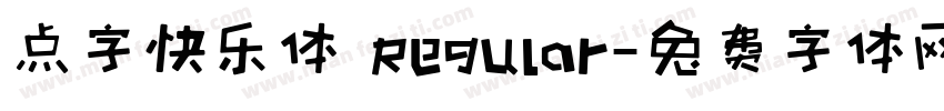 点字快乐体 Regular字体转换
